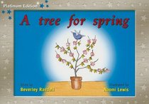 A Tree for Spring (Rigby PM Collection: Platinum Edition: Blue Level)
