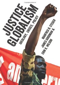 Justice Globalism: Ideology, Crises, Policy