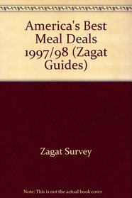 Zagat Survey 1997/98 America's Best Meal Deals