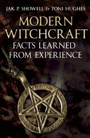 Modern Witchcraft: Facts Learned from Experience