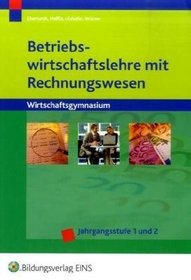 Betriebswirtschaftslehre mit Rechnungswesen 1 / 2