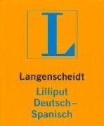 Langenscheidts Lilliput Deutsch-Spanisch.