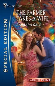 The Farmer Takes A Wife (Larger Print Special Edition)