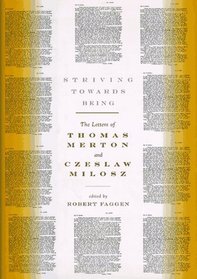 Striving Towards Being: The Letters of Thomas Merton and Czeslaw Milosz