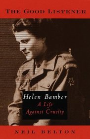 The Good Listener : Helen Bamber, A Life Against Cruelty