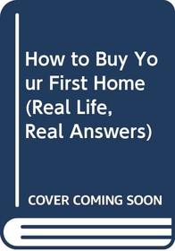 How to Buy Your First Home (Real Life, Real Answers)