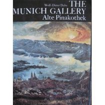 The Munich Gallery: Alte Pinakothek