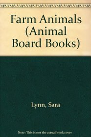 FARM ANIMALS (Animal Board Books)