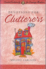 Devotions for Clutterers