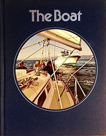 The Boat (Time-Life Library of Boating)