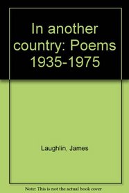 In Another Country: Selected Poems 1935-1975