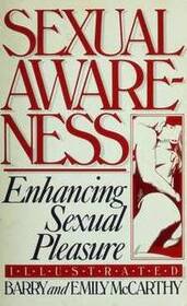 Sexual Awareness: Enhancing Sexual Pleasure