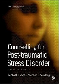 Counselling for Post-traumatic Stress Disorder (Counselling in Practice series)