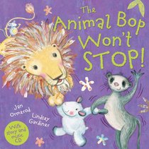 The Animal Bop Won't Stop: Music CD Enclosed (Jan Ormerod's Musical Cds and Books)
