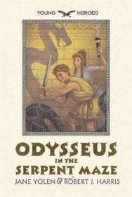 Odysseus in the Serpent Maze (Young Heroes)