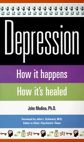 Depression: How it happens How it's healed