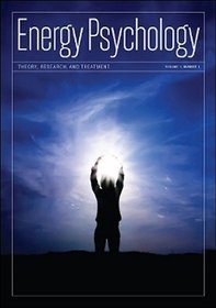 Energy Psychology Journal: Theory, Research, and Treatment (Energy Psychology: Theory, Research, and Treatment)