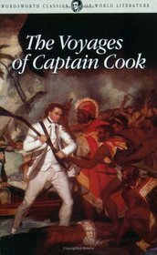 The Voyages of Captain Cook (Wordsworth Classics of World Literature) (Wordsworth Classics of World Literature)
