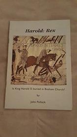 Harold: Rex: Is King Harold II buried in Bosham Church?