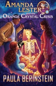 Amanda Lester and the Orange Crystal Crisis (Amanda Lester, Detective, Bk 2)