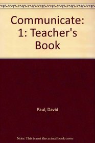 Communicate: 1: Teacher's Book