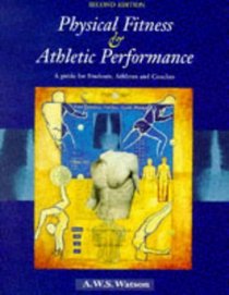 Physical Fitness and Athletic Performance: A Guide for Students, Athletes  Coaches