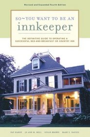 So - You Want to Be an Innkeeper