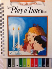 My Play a Tune Book: 12 Favorite Jewish Songs (My Play a Tune)