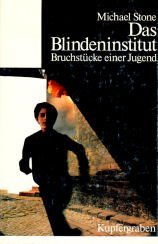 Das Blindeninstitut: Bruchstuck einer Jugend (German Edition)