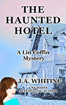 The Haunted Hotel (A Lin Coffin Mystery)