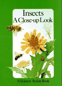 Insects: A Close-Up Look (Science Action Book)