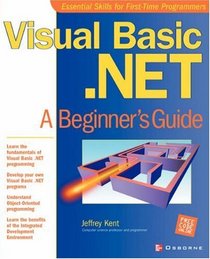 Visual Basic.NET: A Beginner's Guide (Beginner's Guide)
