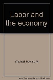 Labor and the economy