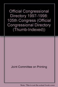 Official Congressional Directory: 105th Congress 1997-1998 (Official Congressional Directory (Thumb-Indexed))