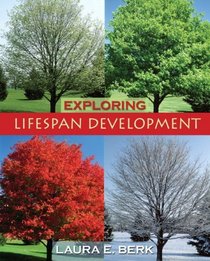 Exploring Lifespan Development Value Pack (includes MyDevelopmentLab with E-Book Student Access& Grade Aid Workbook with Practice Tests for Exploring Lifespan Development)