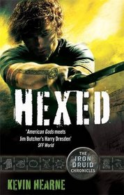 Hexed (Iron Druid Chronicles, Bk 2)