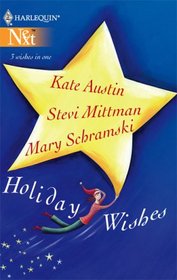 Holiday Wishes: If I Make It Through December / Who Needs June in December, Anyway? / The Perfect Christmas (Harlequin Next, No 70)