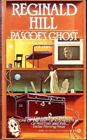 Pascoe's Ghost and Other Brief Chronicles of Crime (Dalziel & Pascoe)