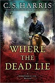 Where the Dead Lie (Sebastian St. Cyr, Bk 12)