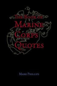 The Book of Marine Corps Quotes