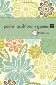 Pocket Posh Brain Games 2: 100 Puzzles
