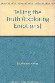 Telling the Truth (Exploring Emotions)