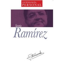 Antologia Personal Sergio Ramirez (Spanish Edition)