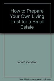 How to Prepare Your Own Living Trust (Do-It-Yourself Lawforms)