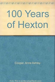 100 Years of Hexton