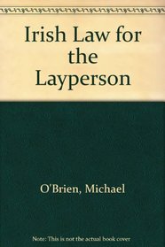 Irish Law for the Layperson