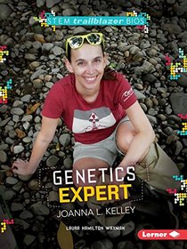 Genetics Expert Joanna L. Kelley (STEM Trailblazer Bios)