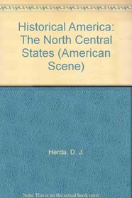 Historical America: The North Central States