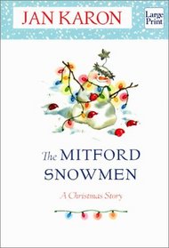 The Mitford Snowmen: A Christmas Story (Wheeler Large Print Book Series (Cloth))