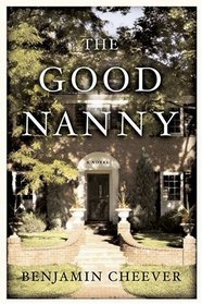 The Good Nanny : A Novel